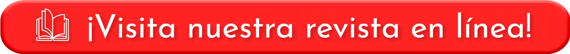 BOTON ROJO_VISITA (1) ¡Visita nuestra revista en línea!